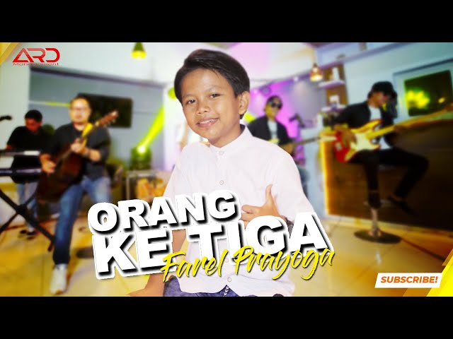 Farel Prayoga - Orang Ketiga (Official MV) Entah Siapa Yang Salah Ku Tak Tahu, Viral Tik Tok..!!! class=