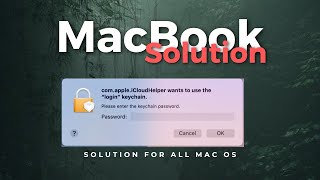 Solving Problem in MacOS com.apple.iCloudHelper wants to use the"login" keychain MacOS Sonoma