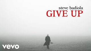 Steve Badiola - Give Up (Lyric Video)