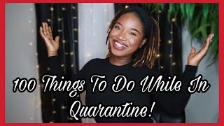 100 THINGS TO DO AT HOME WHILE IN QUARANTINE! | #KUWC