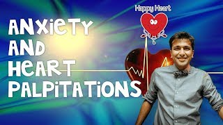 Anxiety and Heart Palpitations -Dr Sanjay Gupta (Part 2)