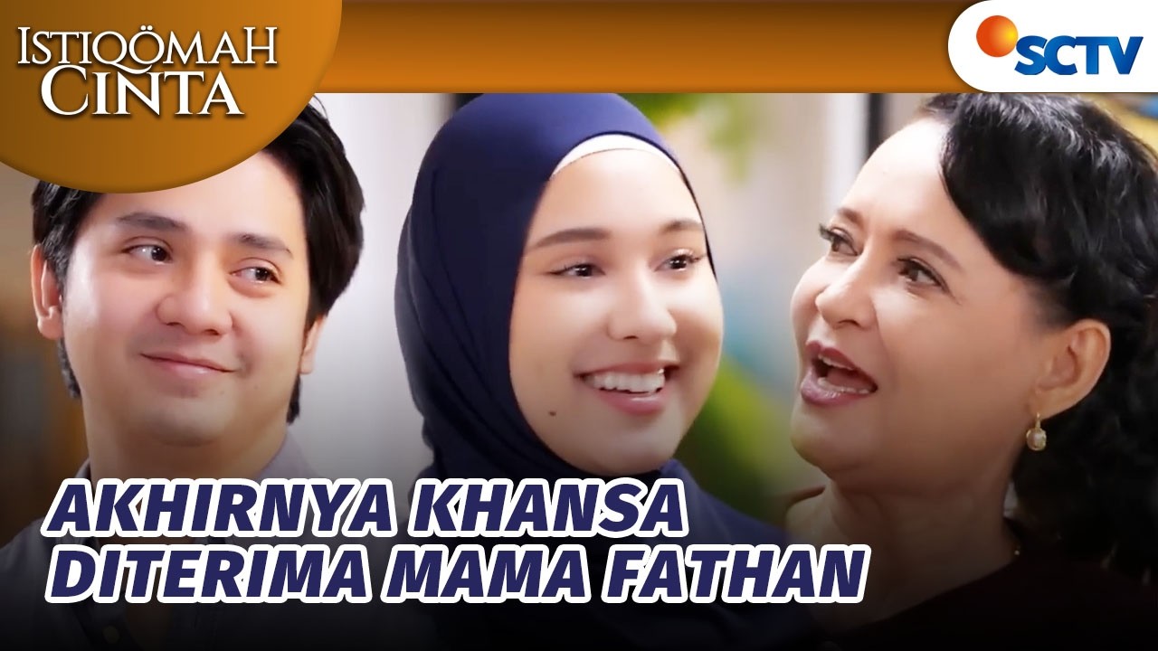 Khansa Seneng Banget Bisa Diterima Di Keluarga Fathan | Istiqomah Cinta - Episode 25