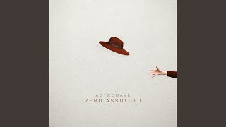 Astronave - Zero Assoluto