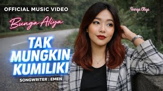 TAK MUNGKIN KUMILIKI - BUNGA ALIYA || Lagu Slow Rock Melayu Malaysia Bikin Sedih Bucu Katil ❤️