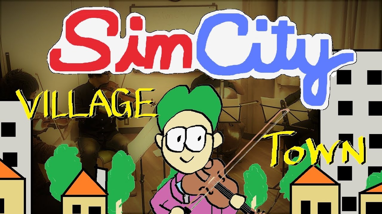 弦楽四重奏】GGQ: シムシティ - 村 ～ 町 / Simcity - Village ～ City