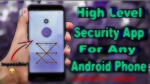 Best High Level Security 💯 App Lock For All Android Smartphone 👌 With Fingerprints/ UNKNOWN VIDEOS