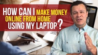 How you can make money online from home using your laptop