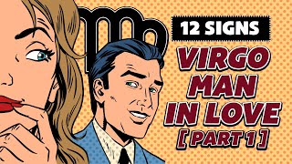 12 Undeniable Signs Of A Virgo Man In Love With You [Part 1]