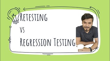 Software Testing : Regression vs Retesting