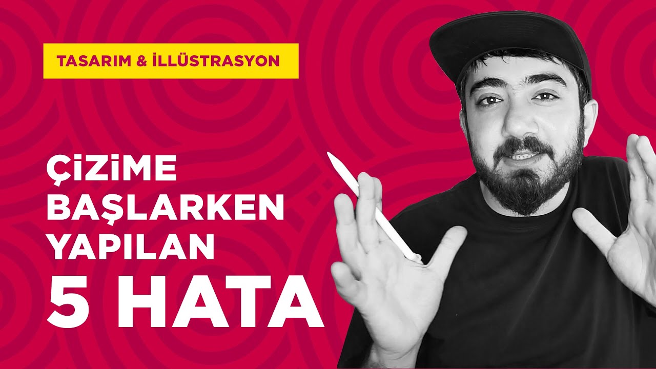 Çizim yapmak isteyenlerin sıkça yaptığı 5 hata [#bendeciziyorum] - YouTube