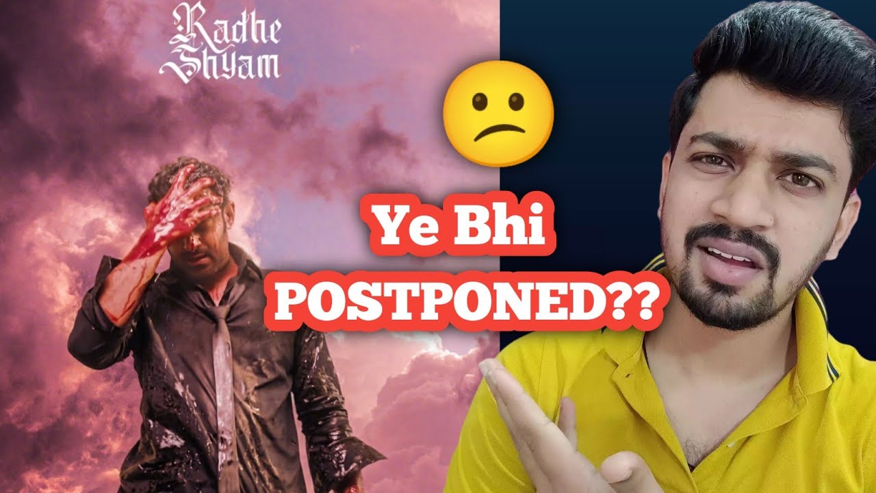 Is Radheshyam Postponed Radheshyam Update Radheshyam Release 