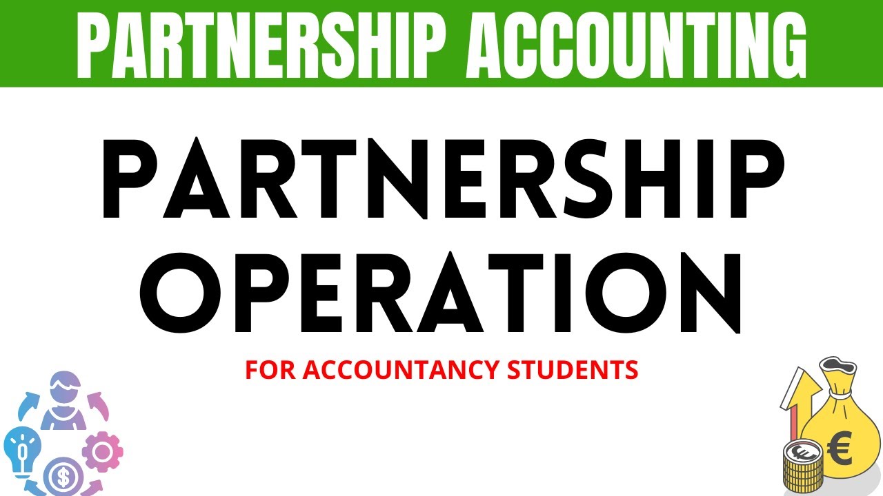 Partnership Operations for BSA Students | Complete Beginner’s Guide