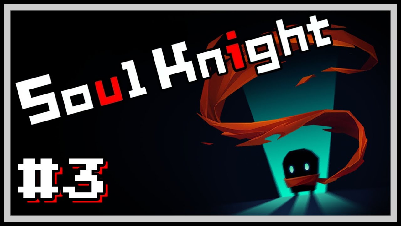 Прогулка по лобби Soul Knight 3 YouTube