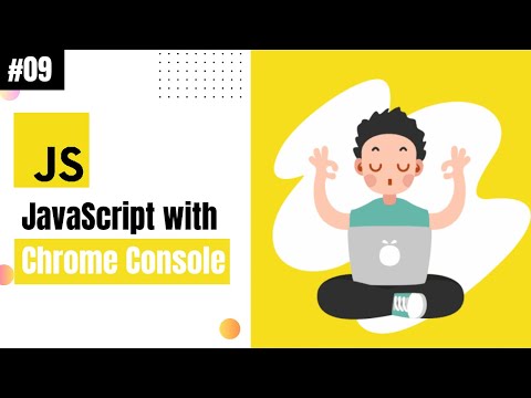 Lecture 09: JavaScript with Chrome Console