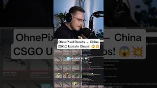 OhnePixel Reacts — China CSGO Update Chaos! 😱💥 #funny #funnystreammoments #fazerug
