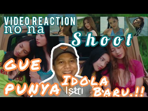 no na - shoot  ( Music Video Official ) Video Reaction 