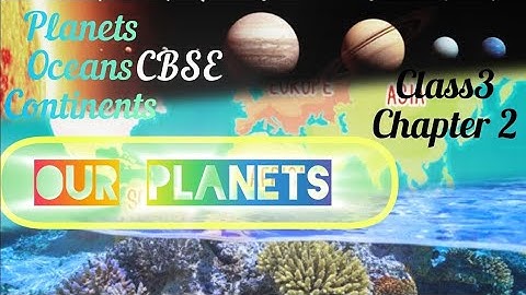 Chapter 2 Planet Earth Class 3 || Class3 Social Science textbook #cbse #history #solarsystem#planet 