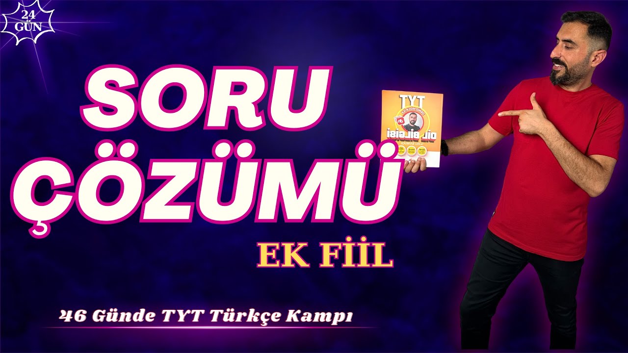 EK FİİLLER Soru Çözümü 📌46 Günde TYT TÜRKÇE Kampı 2024 +PDF📕(24.Gün) Deniz Hoca