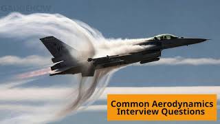 Commonly asked Aerodynamics Interview Questions with Answers
