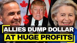 America's Allies Are Dumping the Dollar - And Making Billions Doing It