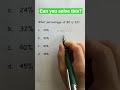 Can you solve this? || Percentage|| #percentagetofraction #friction #mathematics #solve #solved