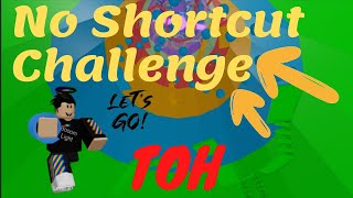 No Shortcut Challenge - Toh Roblox Indonesia