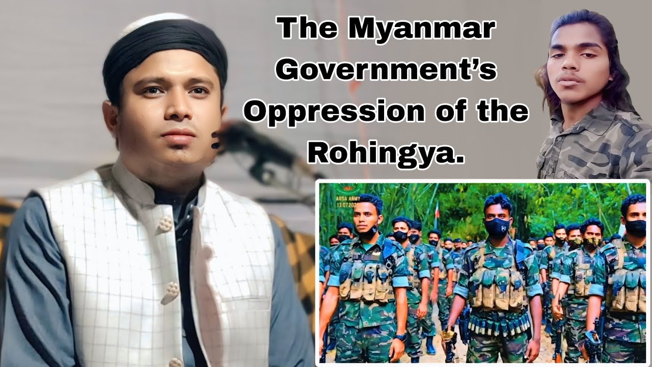 Maulana Hafez Abdul Halim | The Myanmar Government’s Oppression of the Rohingya. Rahayl Tv