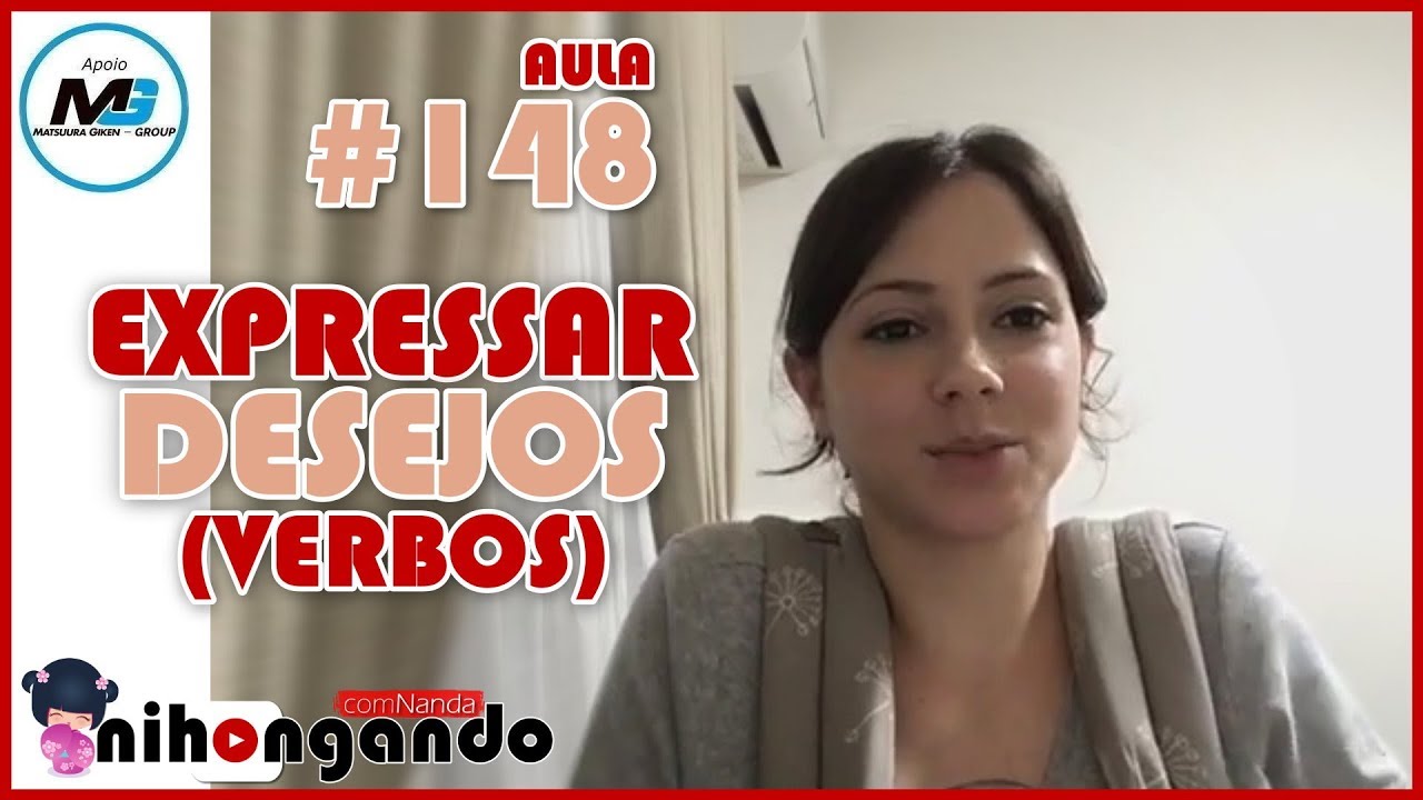EXPRESSAR DESEJOS (VERBOS) - AULA #148 - YouTube