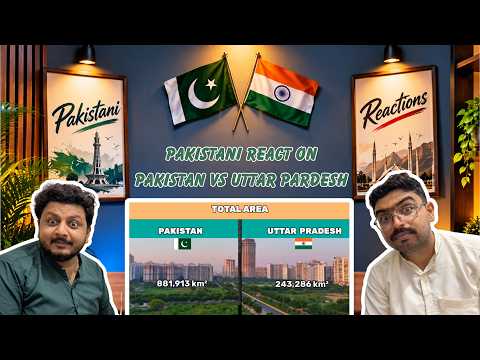Pakistani React On Uttar Pradesh Vs Pakistan | State Vs Country Comparison 2026