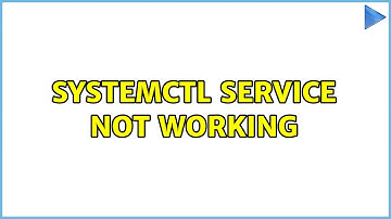 systemctl service not working