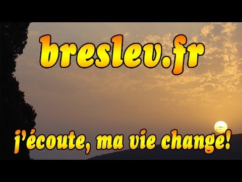 Breslev, EMMENER LA VIE, R.Avraham Ifrah