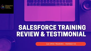 Salesforce ( SFDC ) Training & Classes | What Our Student Says About Us | Join Victorrious Digiital screenshot 2