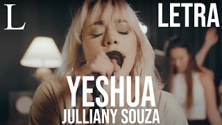 Yeshua   Quero Conhecer Jesus - Julliany Souza Letra (Cover)