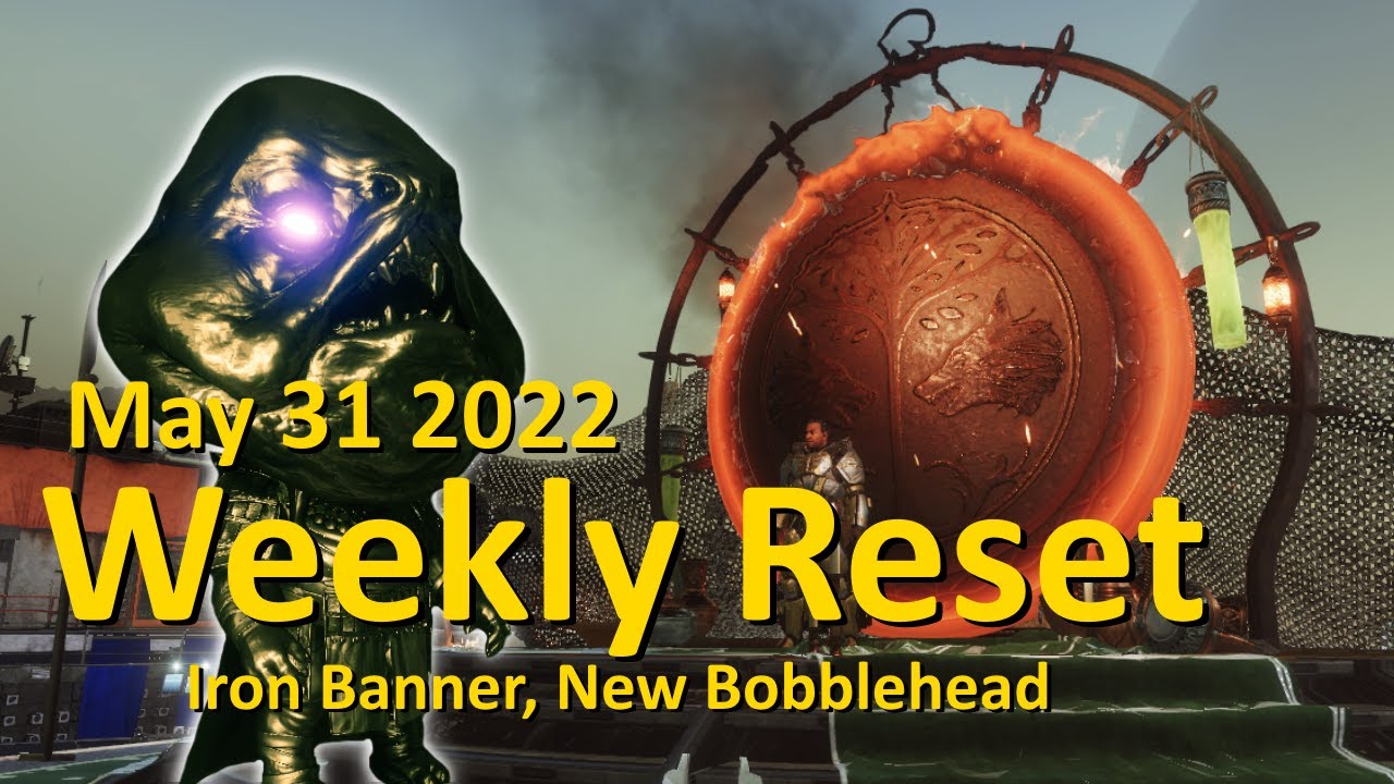 Weekly Reset: Iron Banner, Bobblehead #5 (May 31 2022 - Destiny 2)