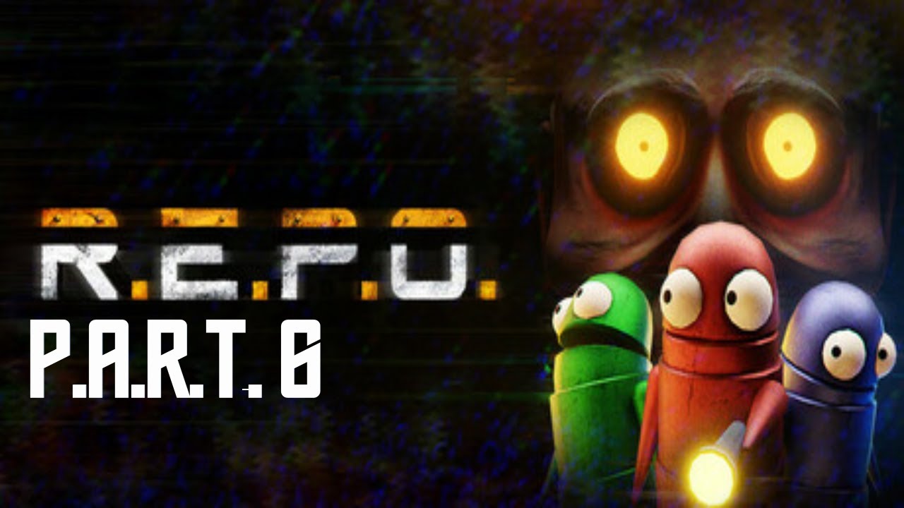 R.E.P.O with Friends | Part 6