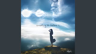 Something To Believe In