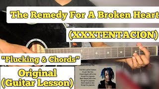 The Remedy For A Broken Heart - XXXTENTACION | Guitar Lesson | Plucking & Chords | Resimi