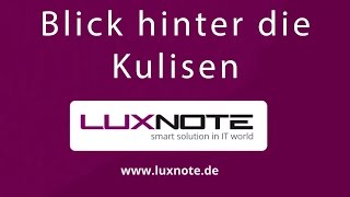 Luxnote - Ein Blick Hinter Die Kulissen