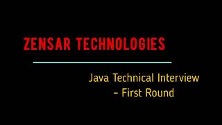 Java and Spring Boot Microservices, First round technical Interview - Zensar Technology - Selected
