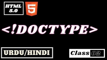 Doctype tag - html 5 tutorial in urdu - hindi - Class - 02 | Document type in html| doctype in html5