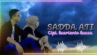 SADDA ATI versi slow • cipt. busrianto bussa • iswan arap