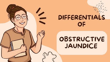 Understanding Obstructive Jaundice Differentials