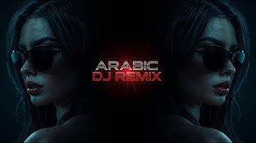 Arabic DJ Remix 2025  Bass Boosted Arabic Original Mix  Top Arabian EDM Remix Music