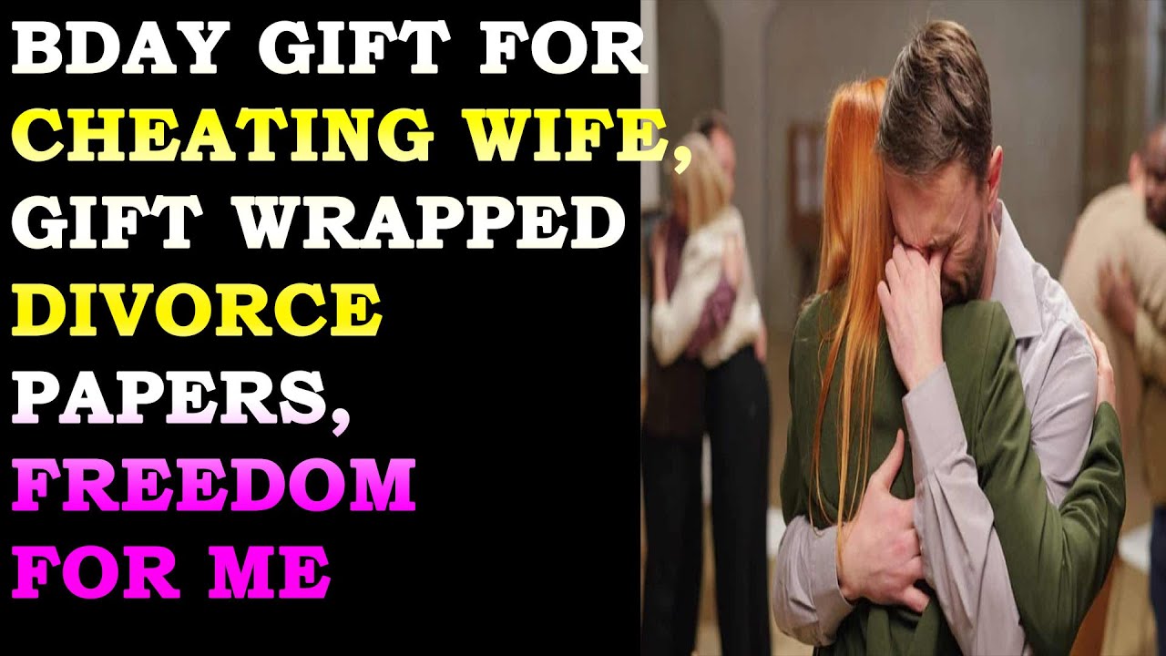 Bday gift for cheating wife, Gift wrapped divorce papers, freedom for ...