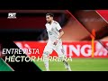 EXCLUSIVA | Héctor Herrera