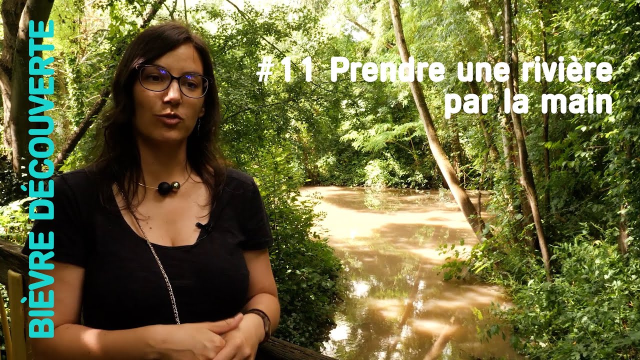 Bièvre découverte   #11 Prendre une rivière par la main