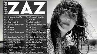 Zaz Plus Grands Succès 2021  Zaz Greatest Hits Full Album  Zaz Best Of