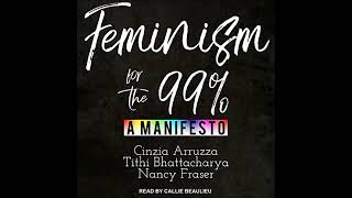 Feminism for the 99% by Cinzia Arruzza | Full Audiobook