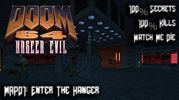 DOOM 64 Unseen Evil - Amalgoom - Map01: Enter the Hanger - 100% Secrets