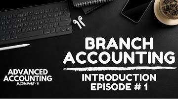 Branch Accounting (Introduction) Advanced Accounting - ADC/B.Com in Urdu/Hindi - a4accounting